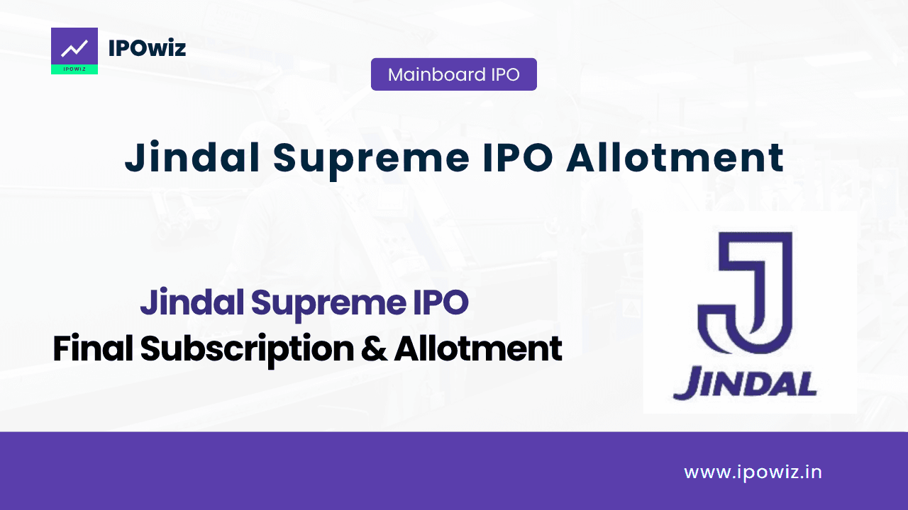 Jindal Supreme IPO Allotment Status 2026, Live GMP, Subscription and Listing Date