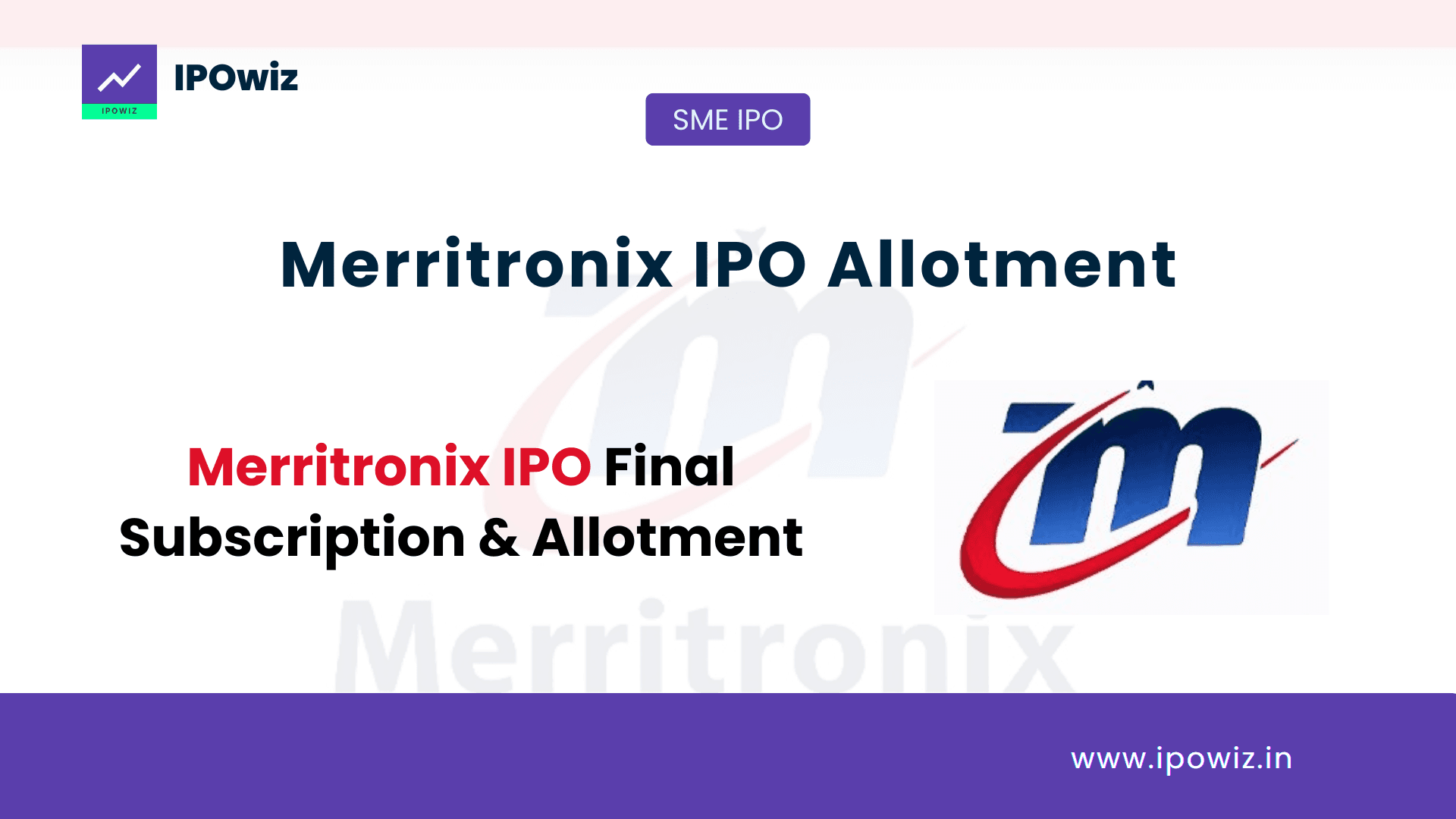 Merritronix SME IPO Allotment Status, GMP Today & Listing Date