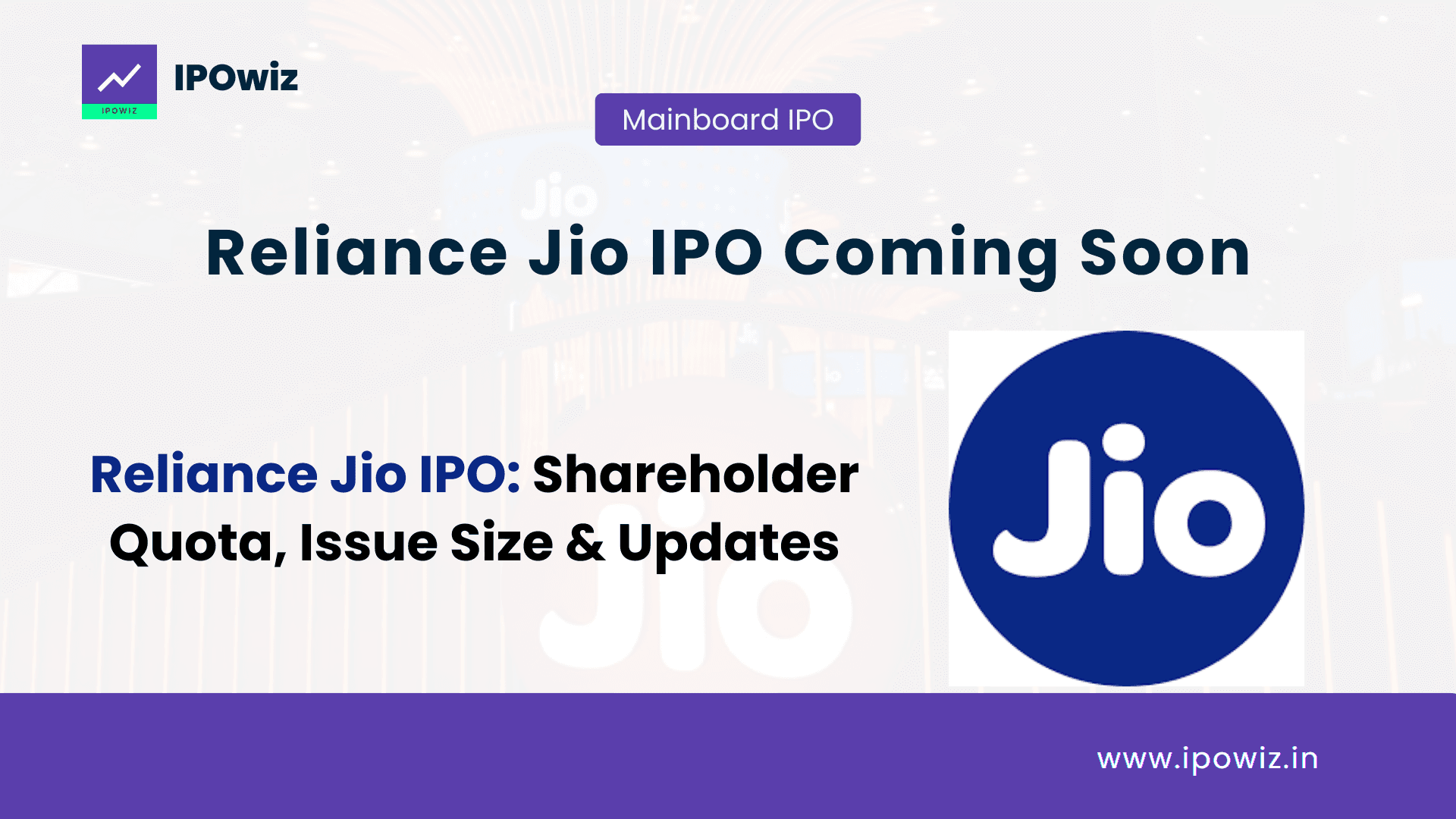Jio IPO DRHP Filed: Shareholder Quota, Issue Size, Eligibility & Latest Updates