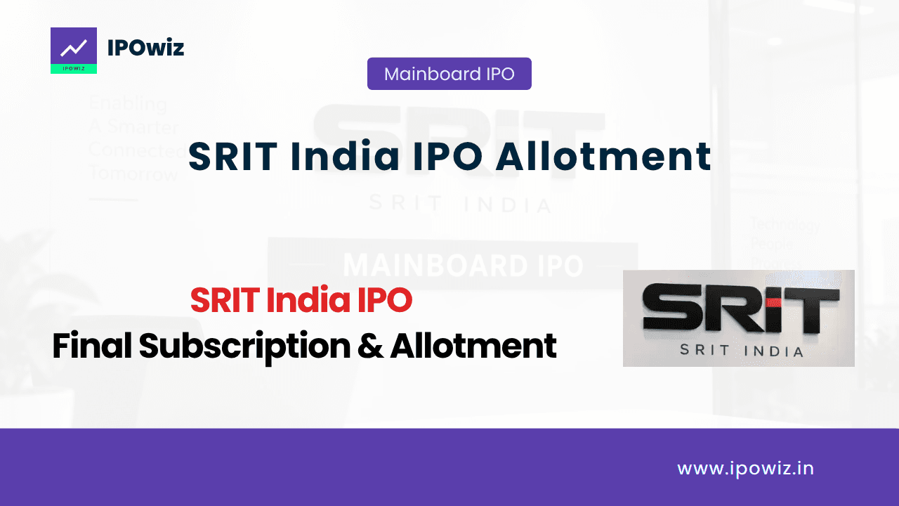 SRIT India IPO Allotment Status: Check Allotment, GMP, Subscription & Chances