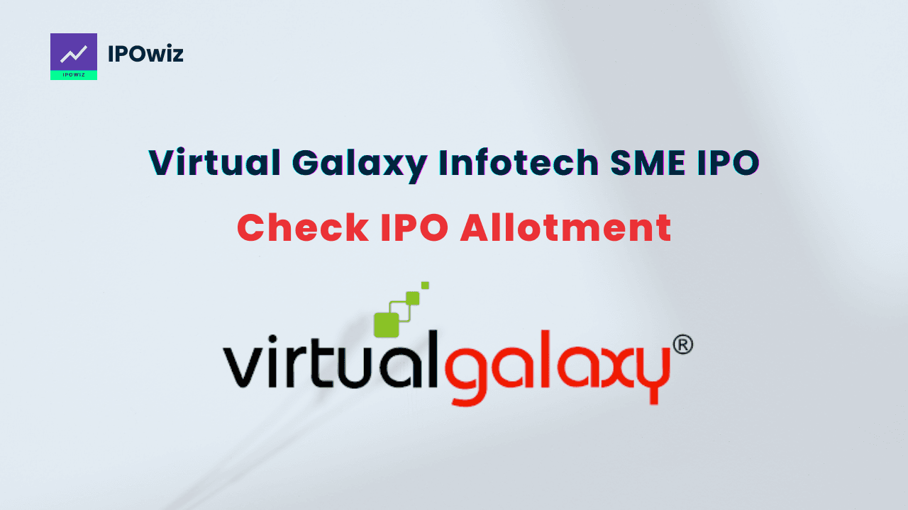 How to check Virtual Galaxy Infotech SME IPO Allotment Status? Steps to check