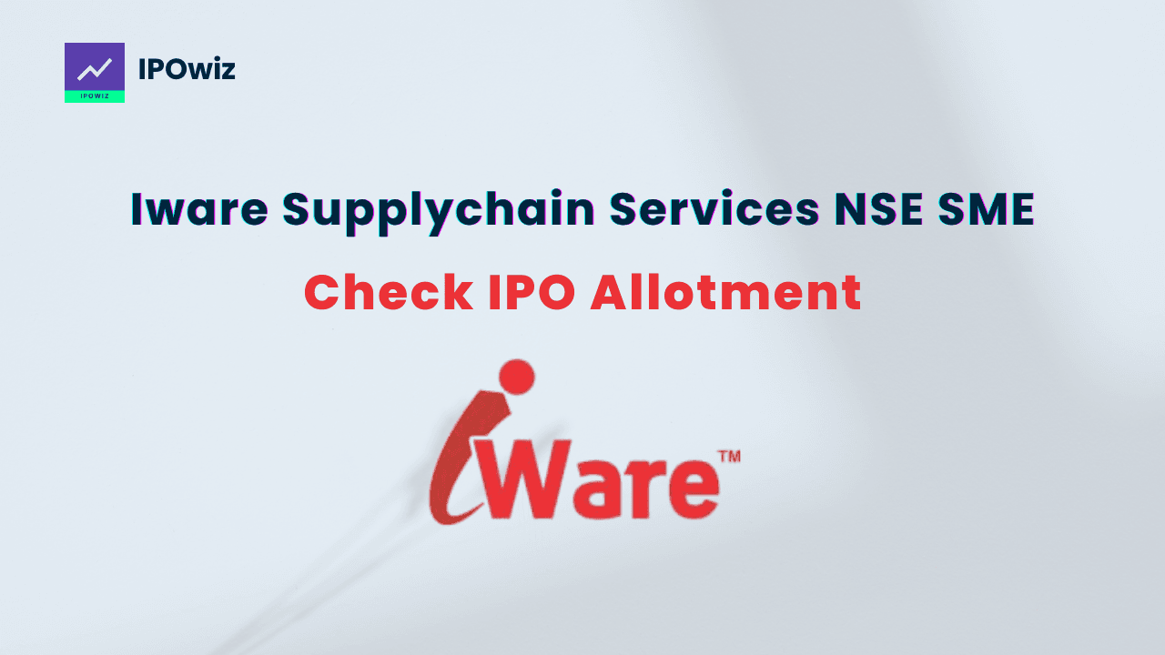 Iware Supplychain IPO Allotment Status: Key Details and Steps to Check