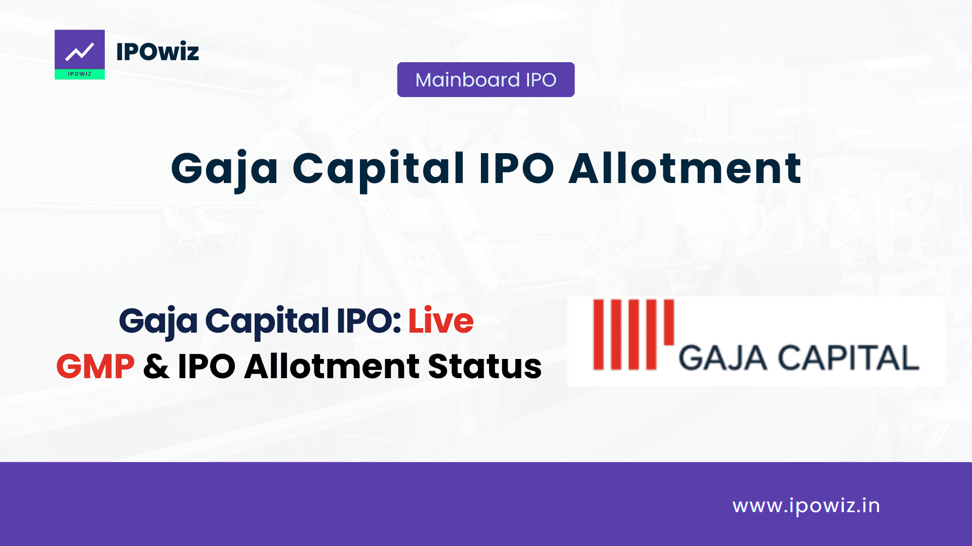 Gaja Capital IPO Allotment Status: Live GMP Today & Listing Date