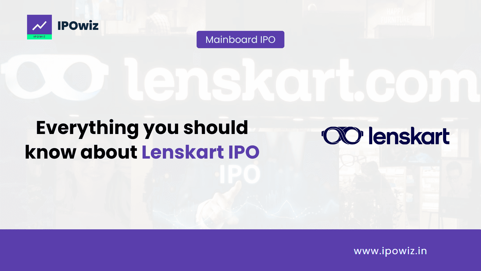 Lenskart IPO: 4 Key Points to know about this IPO!