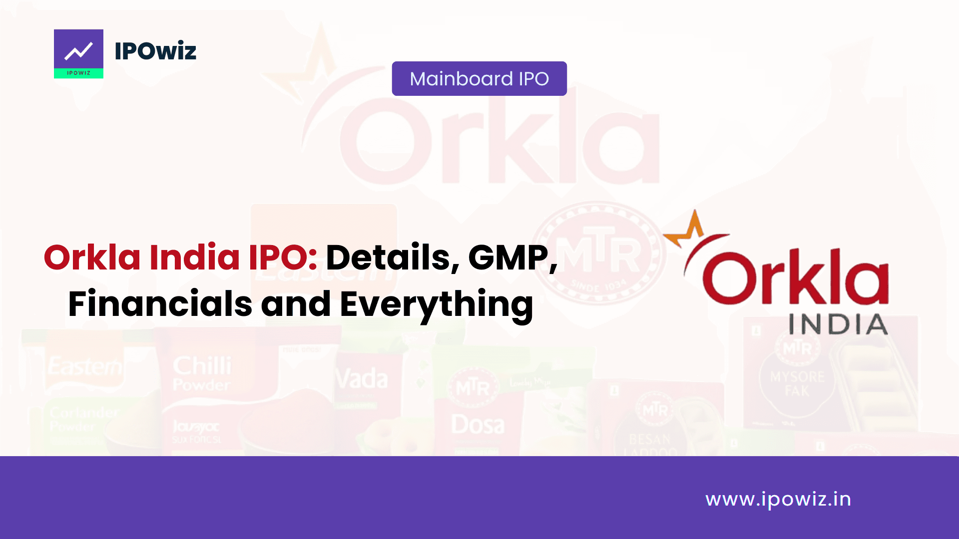 Orkla India IPO: Dates, GMP, Financials and Everything to Know!